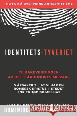 Identitets-Tyveriet Dominiquae Bierman 9781953502179