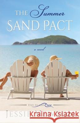 The Summer Sand Pact Jessie Newton 9781953506023 Aej Creative Works