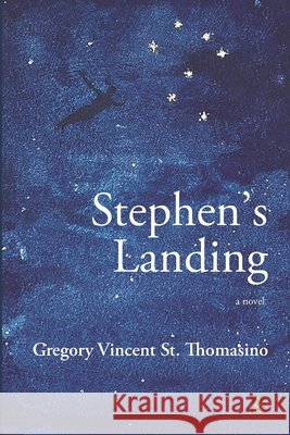 Stephen's Landing Gregory Vincent S 9781953510952