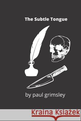 The Subtle Tongue Paul Grimsley 9781953527042 Musehick Publications