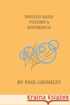 Soporifica Paul Grimsley 9781953527462 Musehick Publications