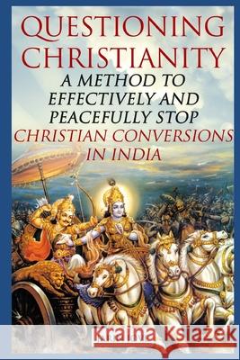 Questioning Christianity: Complete Edition Jarin Jove 9781953530011 R. R. Bowker