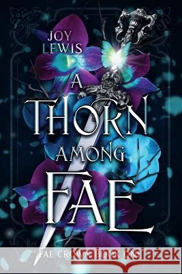 A Thorn among Fae Joy Lewis   9781953533098 Joy Lewis