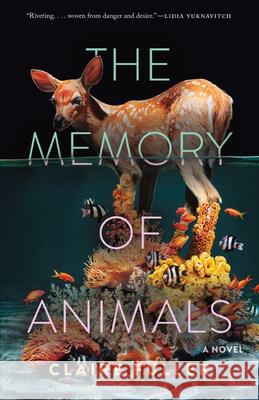 The Memory of Animals Claire Fuller 9781953534873 Tin House Books