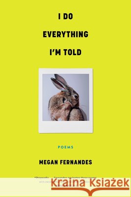I Do Everything I\'m Told Megan Fernandes 9781953534880