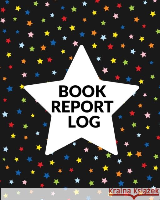 Book Report Log Book For Kids: Reading Progress Notebook, Classroom Reading Assignment Templates, Student Book Report Journal With Prompts, Homeschoo Teresa Rother 9781953557278 Teresa Rother