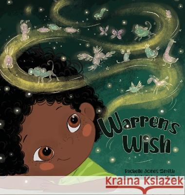 Warren's Wish Rachelle Jones Smith 9781953567185 Keepin' Up Wit Press