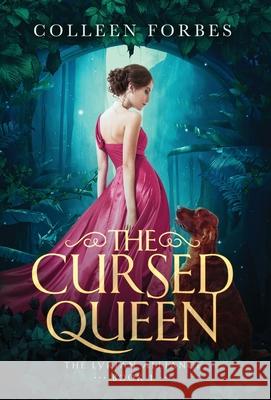 The Cursed Queen Colleen Forbes 9781953568007 C. Forbes Publishing