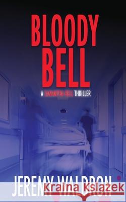 Bloody Bell Jeremy Waldron 9781953570024