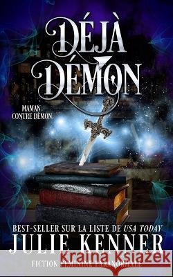 Déjà démon Kenner, Julie 9781953572875