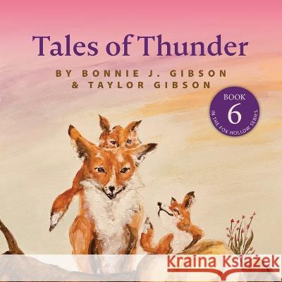 Tales of Thunder Bonnie J. Gibson Taylor Gibson 9781953583529 Flint Hills Publishing
