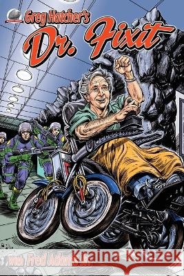 Greg Hatcher's Dr. Fixit Fred Adams, Jr, Greg Hatcher, Rob Davis 9781953589415