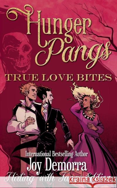 Hunger Pangs: True Love Bites Joy Demorra Roselark Publishing Jen Hickman 9781953600004 Humerus Intentions Publishing LLC