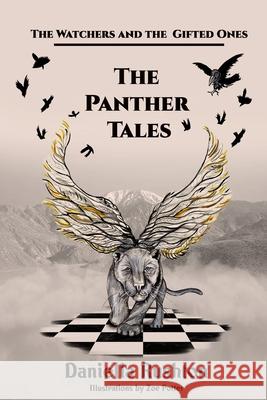 The Panther Tales Daniella Rushton, Zoe Potter 9781953610027