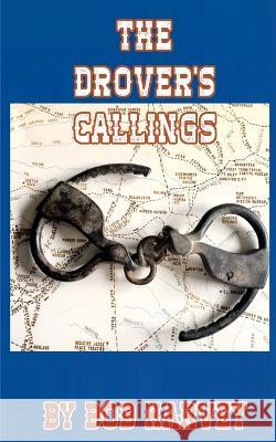 The Drover's Callings Bob Harvey   9781953686275 Living Springs Publishers Llp