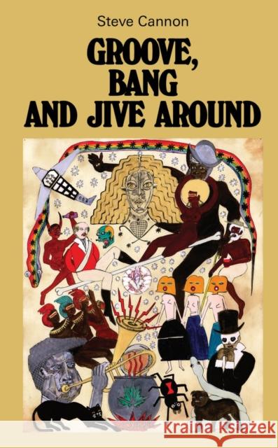 Groove, Bang and Jive Around Cannon, Steve 9781953691194