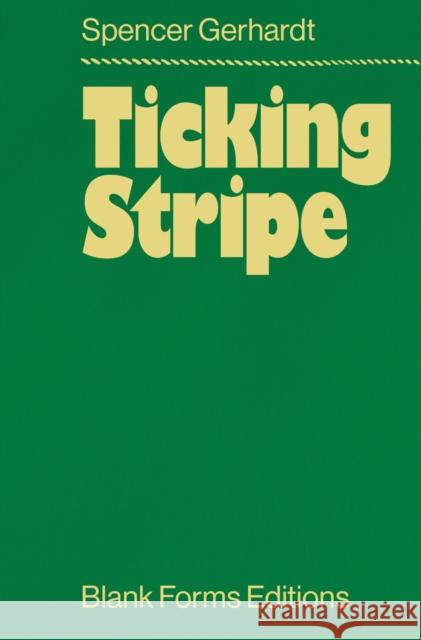 Ticking Stripe Spencer Gerhardt 9781953691217