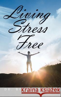 Living Stress Free Bonnie Etta 9781953699039 Book Vine Press