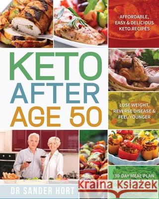 Keto After Age 50 Dr Sander Hort 9781953702791