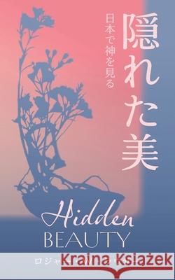 隠れた美 ロジャー・ 町田 俊之 9781953704474 Roger W. Lowther