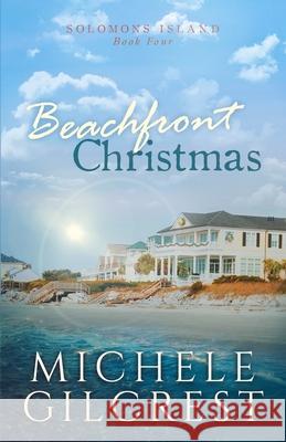 Beachfront Christmas (Solomons Island Book Four) Michele Gilcrest 9781953722188 Michele Gilcrest
