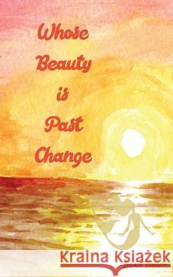 Whose Beauty is Past Change Stephen Evans   9781953725103 Time Being Media, LLC