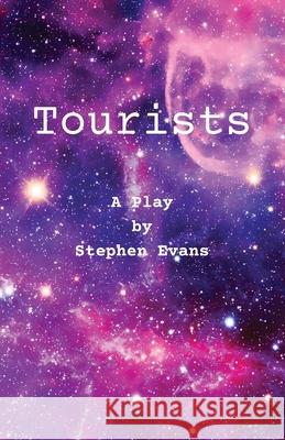 Tourists: Three One-Act Plays Stephen Evans 9781953725660
