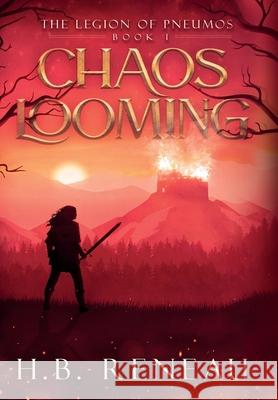 Chaos Looming H. B. Reneau 9781953729088