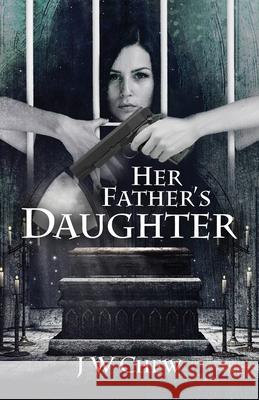 Her Father's Daughter Jw Chew 9781953731104