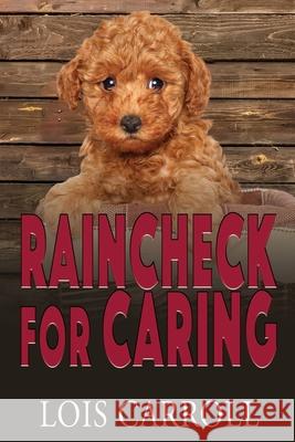 Raincheck for Caring Lois Carroll 9781953735836