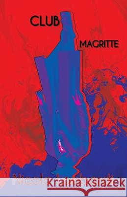 Club Magritte Nicola Lombardi J. Weintraub 9781953736499 Interstellar Flight Press