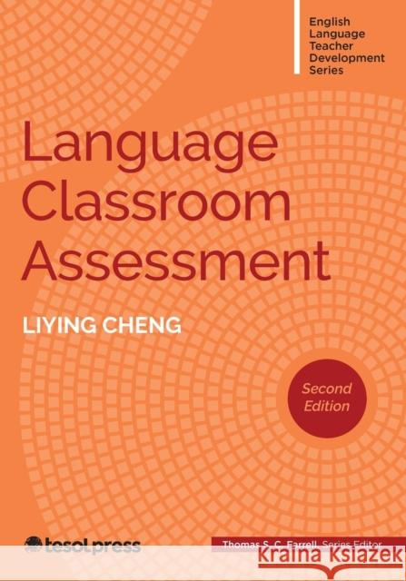 Language Classroom Assessment Liying Cheng 9781953745361