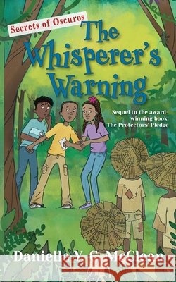 The Whisperer's Warning: Secrets of Oscuros Danielle y. C. McClean Rachel Moss 9781953747150 Cas