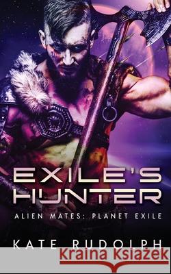 Exile's Hunter Kate Rudolph 9781953748256