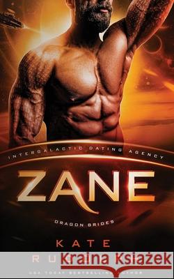 Zane: Intergalactic Dating Agency Kate Rudolph 9781953748836 Celestial Heart Press