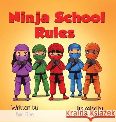 Ninja School Rules Kim Ann Nejla Shojaie 9781953774026 Lucky Four Press