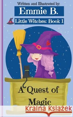 A Quest of Magic Emmie B 9781953798046 E.B. Business Writing Services