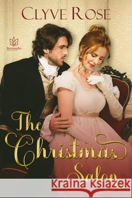 The Christmas Salon Clyve Rose 9781953810175 Boroughs Publishing Group