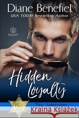 Hidden Loyalty Diane Benefiel 9781953810335 Boroughs Publishing Group