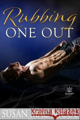 Rubbing One Out Susan Ma 9781953810410 Boroughs Publishing Group