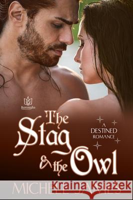 The Stag & The Owl Michele James 9781953810632 Boroughs Publishing Group