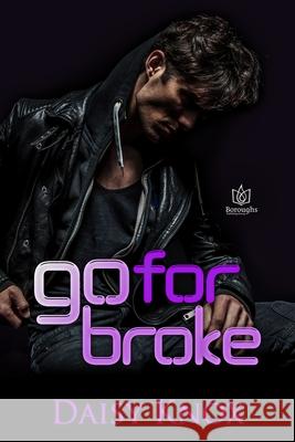 Go For Broke Daisy Knox 9781953810793 Boroughs Publishing Group