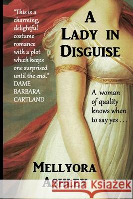 A Lady in Disguise Mellyora Ashley 9781953823014 Coachman Publications
