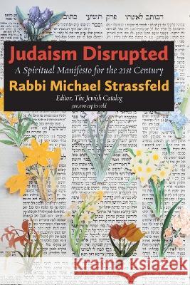 Judaism Disrupted Michael Strassfeld 9781953829375