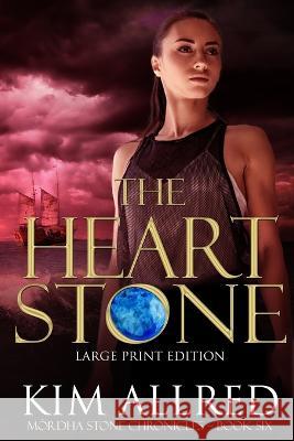 The Heart Stone Large Print Kim Allred   9781953832108 Storm Coast Publishing, LLC