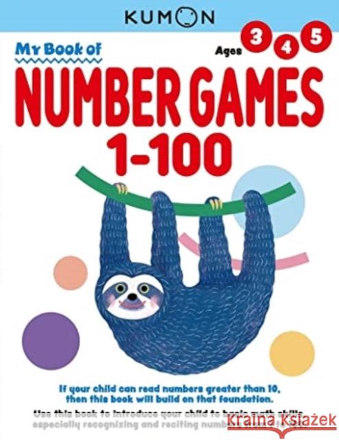 My Book of Number Games 1-100 Kumon Publishing 9781953845139 Kumon Publishing North America, Inc