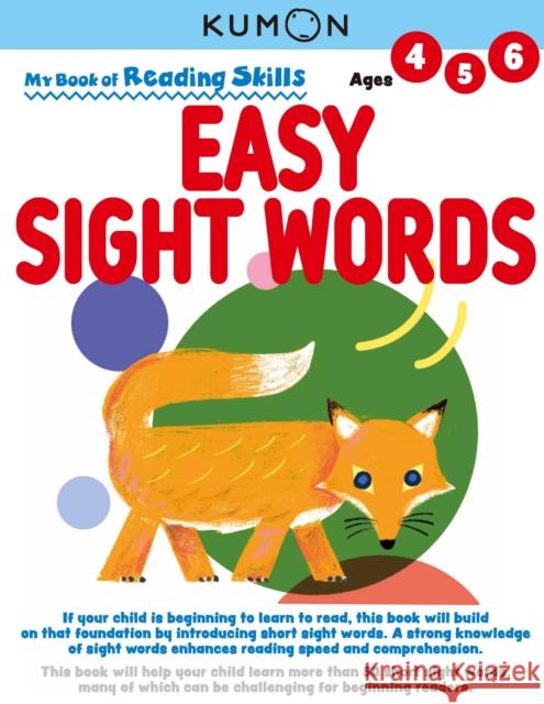 My Book of Reading Skills: Easy Sight Words Kumon Publishing   9781953845207 Kumon Publishing North America, Inc