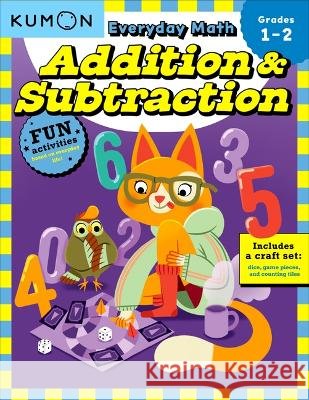 Everyday Math: Addition & Subtraction Kumon Publishing 9781953845252