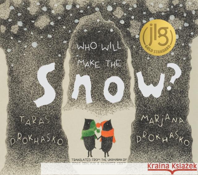 Who Will Make the Snow Taras Prokhasko 9781953861740 Elsewhere Editions