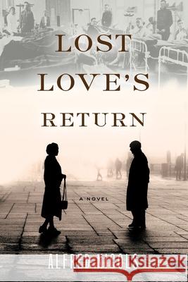 Lost Love's Return Alfred Nicols 9781953865168